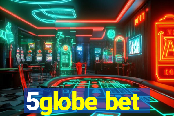 5globe bet
